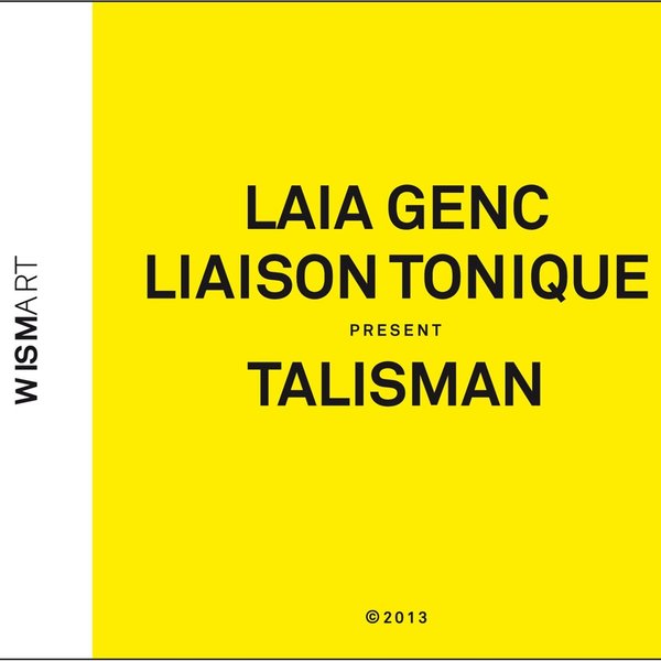 w101 :: Laia Genc / Liaison Tonique :: Talisman (CD Slim Edition)